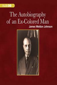 Autobiography of an Ex-Colored Man