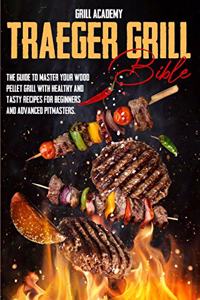 Traeger grill Bible