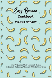 Easy Banana Cookbook