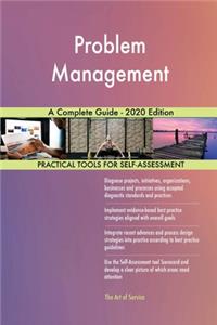 Problem Management A Complete Guide - 2020 Edition