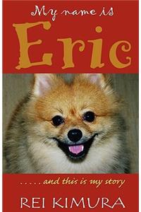 My Name is Eric