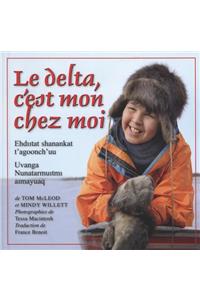 Le Delta, c'Est Mon Chez Moi