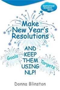 Make New Year Resolutions and Keep Them Using Nlp!