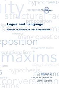 Logos and Language. Essays in Honour of Julius Moravcsik