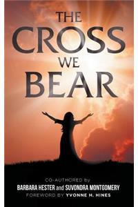 Cross We Bear