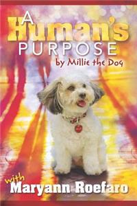 Human's Purpose by Millie the Dog