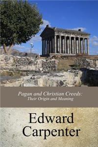 Pagan and Christian Creeds