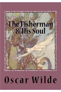 The Fisherman & His Soul