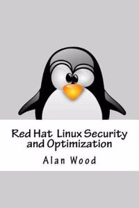 Red Hat Linux Security and Optimization