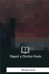 Napoli a Occhio Nudo