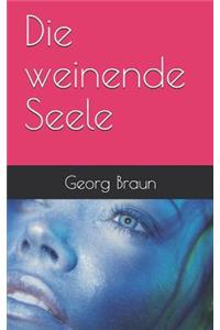 Die Weinende Seele