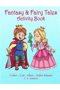 Fantasy & Fairy Tales Activity Book