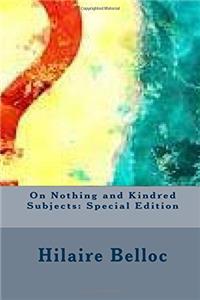 On Nothing and Kindred Subjects