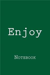 Enjoy