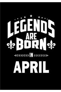 Legends are Born in April