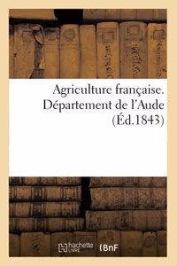 Agriculture Française. Département de l'Aude