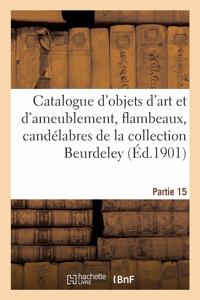 Catalogue d'Objets d'Art Et d'Ameublement, Flambeaux, Candélabres, Bras-Appliques, Chenets, Pendules