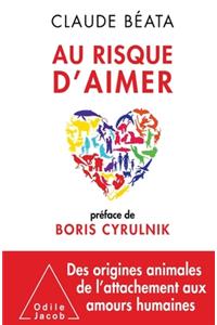 At the Risk of Loving / Au risque d'aimer