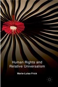 Human Rights and Relative Universalism