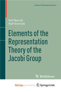 Elements of the Representation Theory of the Jacobi Group
