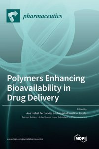 Polymers Enhancing Bioavailability in Drug Delivery