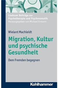 Migration, Kultur Und Psychische Gesundheit