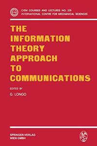 The Information Theory Approach to Communications