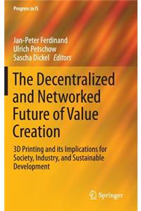 Decentralized and Networked Future of Value Creation