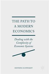 Path to a Modern Economics