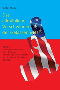 Das allmähliche Verschwinden der Gelassenheit!