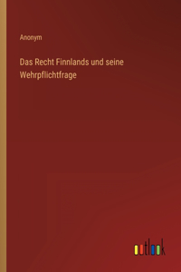 Das Recht Finnlands und seine Wehrpflichtfrage