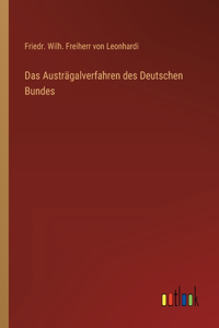 Das Austrägalverfahren des Deutschen Bundes