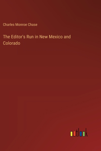 The Editor's Run in New Mexico and Colorado