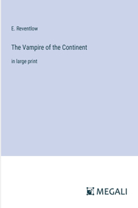 The Vampire of the Continent