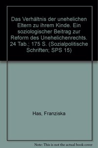 Das Verhaltnis Der Unehelichen Eltern Zu Ihrem Kinde