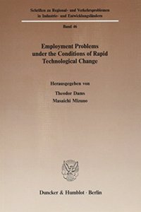 Employment Problems Under the Conditions of Rapid Technological Change