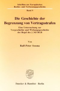 Die Geschichte Der Begrenzung Von Vertragsstrafen
