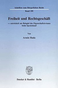 Freiheit Und Rechtsgeschaft