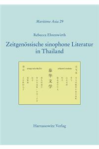 Zeitgenossische Sinophone Literatur in Thailand