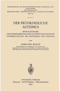 Der Frühkindliche Autismus