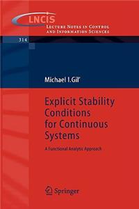 Explicit Stability Conditions for Continuous Systems