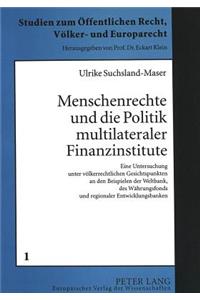 Menschenrechte und die Politik multilateraler Finanzinstitute