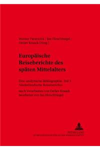 Europaeische Reiseberichte Des Spaeten Mittelalters