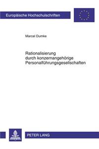 Rationalisierung Durch Konzernangehoerige Personalfuehrungsgesellschaften