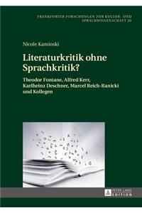 Literaturkritik ohne Sprachkritik?