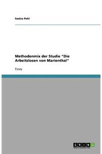 Methodenmix der Studie Die Arbeitslosen von Marienthal