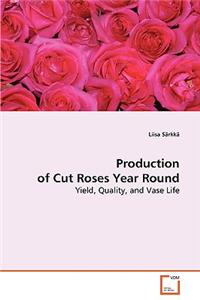 Production of Cut Roses Year Round