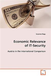 Economic Relevance of IT-Security