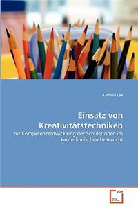 Einsatz Von Kreativitatstechniken