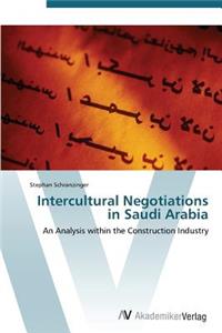 Intercultural Negotiations in Saudi Arabia